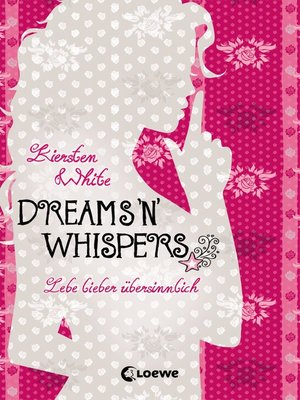 cover image of Lebe lieber übersinnlich (Band 2)--Dreams 'n' Whispers